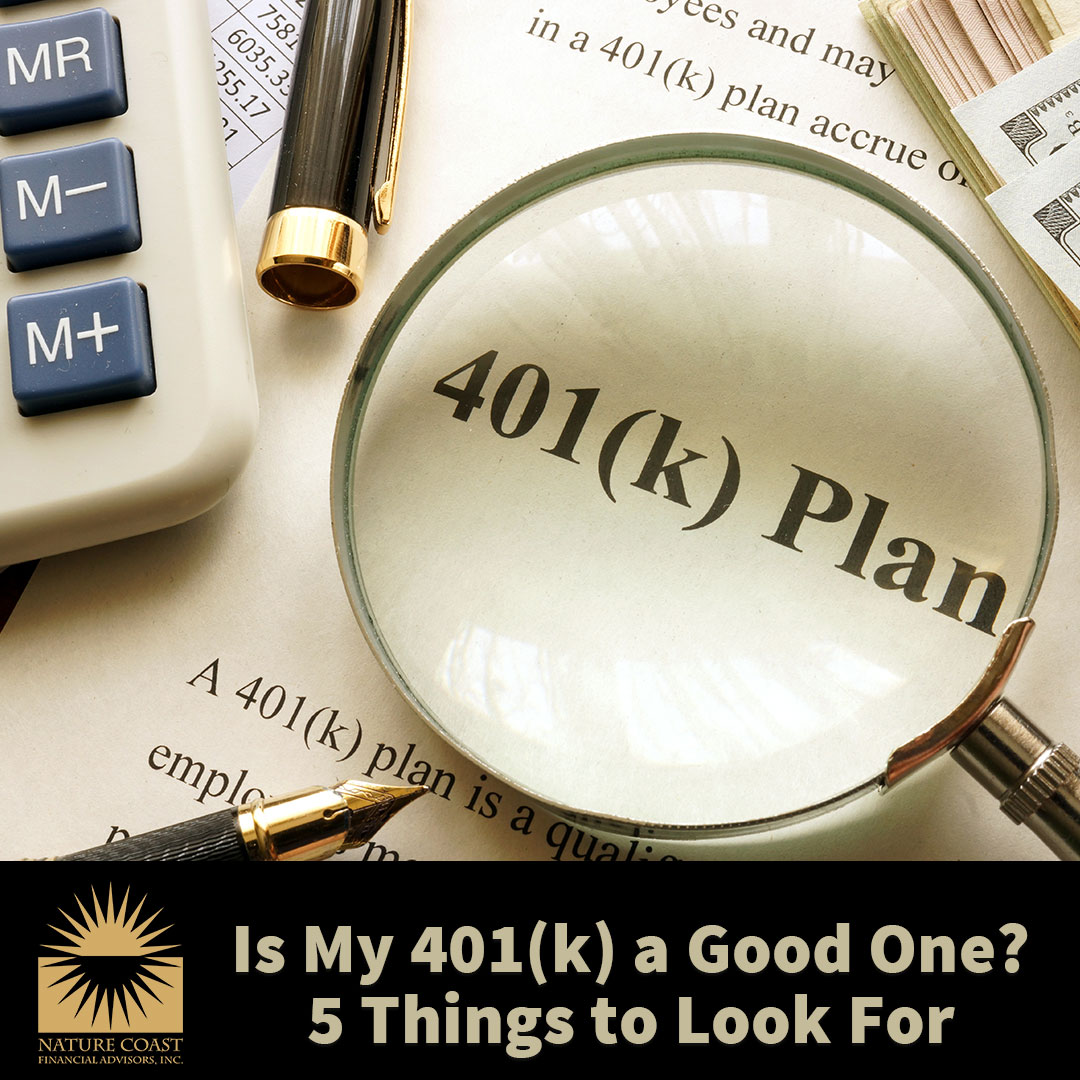 Is My 401(k) a Good One? 5 Things to Look For